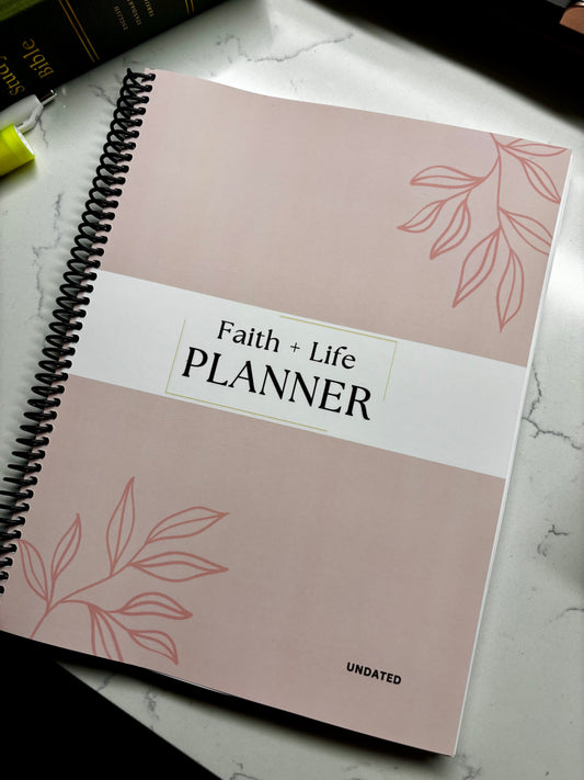 Faith + Life Daily/Weekly/Monthly Planner - 6 Month, Undated